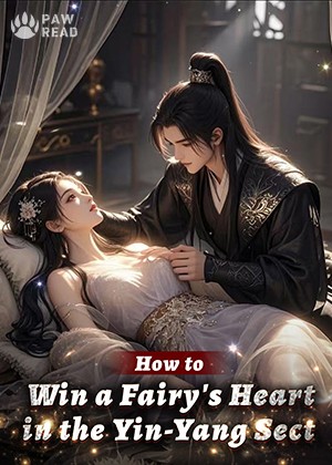 How to Win a Fairy's Heart in the Yin-Yang Sect